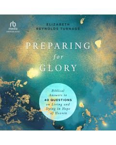 Preparing for Glory
