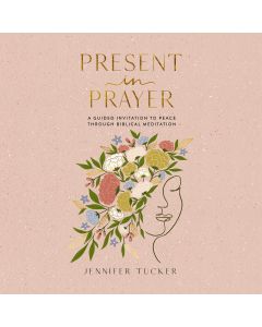 Present In Prayer