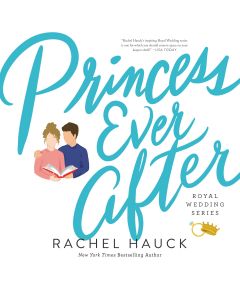 Princess Ever After (Royal Wedding Series, Book #2)
