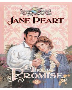 The Promise (The American Quilt Series, Book #3)