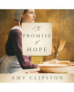 A Promise of Hope (Kauffman Amish Bakery Series, Book #2)