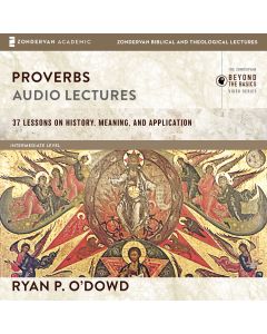 Proverbs: Audio Lectures