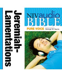 Pure Voice Audio Bible - New International Version, NIV (Narrated by George W. Sarris): (22) Jeremiah and Lamentations