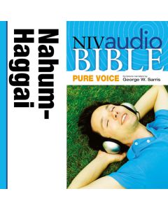 Pure Voice Audio Bible - New International Version, NIV (Narrated by George W. Sarris): (27) Nahum, Habakkuk, Zephaniah, and Haggai