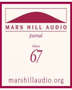 Mars Hill Audio Journal, Volume 67