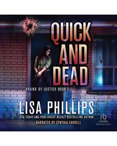 Quick and Dead (Brand of Justice, Book #3)