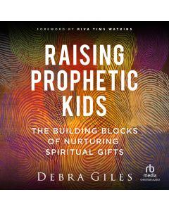 Raising Prophetic Kids