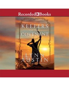 Keepers of the Covenant (The Restoration Chronicles, Book #2)