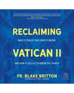 Reclaiming Vatican II