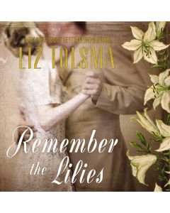 Remember The Lilies