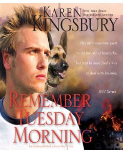 Remember Tuesday Morning (9/11 Series, Book #3)