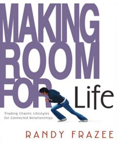 Making Room for Life
