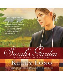 Sarah's Garden (The Patch of Heaven Novels, Book #1)