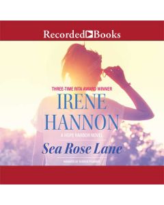Sea Rose Lane: A Novel (Hope Harbor Series, Book #2)