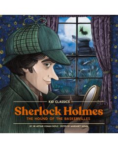 Sherlock Holmes - Kid Classics (Kid Classic, Book #4)