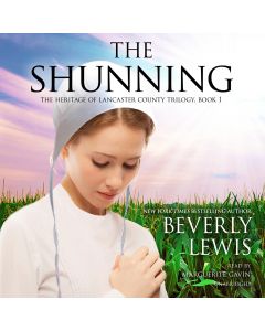 The Shunning (The Heritage of Lancaster County Trilogy, Book #1)