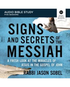 Signs And Secrets Of The Messiah: Audio Bible Studies