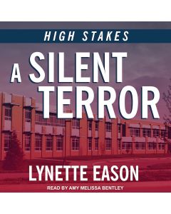 A Silent Terror (High Stakes, Book #1)
