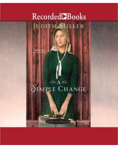 A Simple Change (Home to Amana, Book #2)