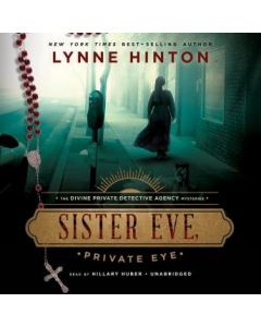Sister Eve, Private Eye (The Divine Private Detective Agency Mysteries, Book #1)