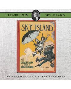 Sky Island (L. Frank Baum - Beyond Oz Series)