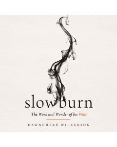 Slow Burn
