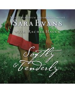 Softly and Tenderly (Book #2)
