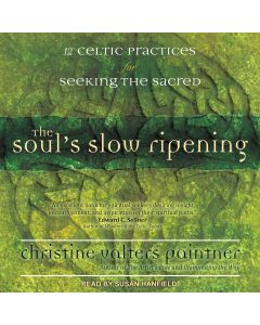 The Soul's Slow Ripening