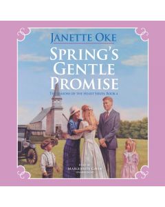 Spring's Gentle Promise (Seasons of the Heart, Book #4)