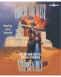 Stay Away From That City... They Call It Cheyenne (Code of the West Series, Book #4) 