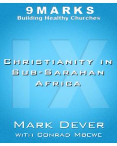 Christianity in Sub-Saharan Africa with Conrad Mbewe
