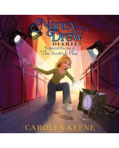 Superstitions of "The Scottish Play" (Nancy Drew Diaries, Book #26)
