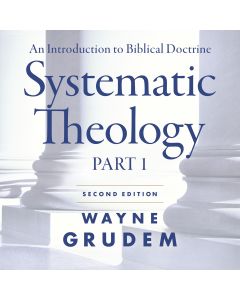 Systematic Theology Second Edition Part 1
