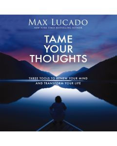 Tame Your Thoughts