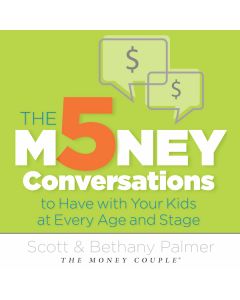 The 5 Money Conversations to Have With Your Kids At Every Age and Stage