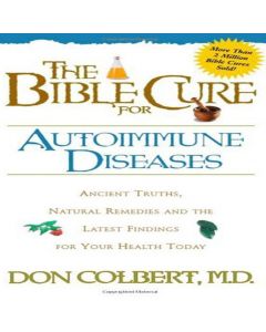 The Bible Cure for Autoimmune Diseases (Bible Cure)