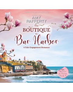 The Boutique in Bar Harbor (Secrets in Maine, Book #4)