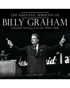 The Essential Sermons Of Billy Graham, Volume One