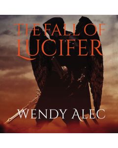 The Fall of Lucifer (Chronicles of Brothers, Time Before Time, Book #1)