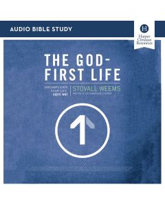 The God-First Life: Audio Bible Studies
