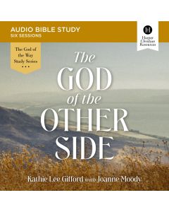 The God Of The Other Side: Audio Bible Studies