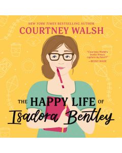 The Happy Life Of Isadora Bentley