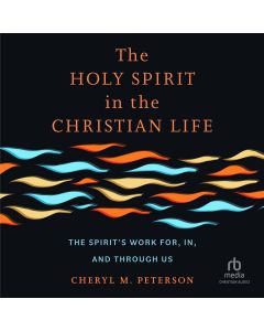 The Holy Spirit in the Christian Life