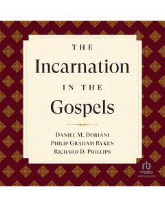 The Incarnation in the Gospels (Reformed Expository Commentary)