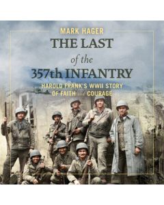The Last of the 357th Infantry