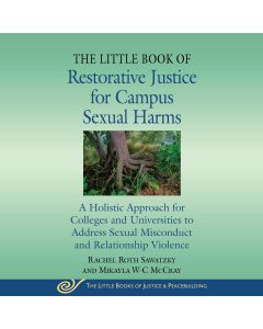 The Little Book of Restorative Justice for Campus Sexual Harms