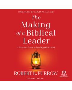 The Making of a Biblical Leader