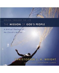 The Mission of God's People: Audio Lectures