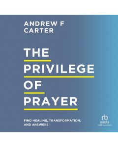 The Privilege of Prayer