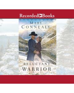 The Reluctant Warrior (High Sierra Sweethearts, Book #2)